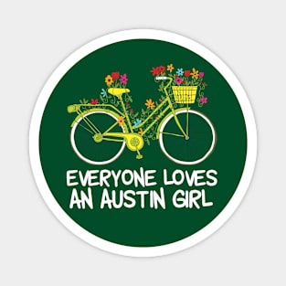 Everyone Loves an Austin Girl Magnet